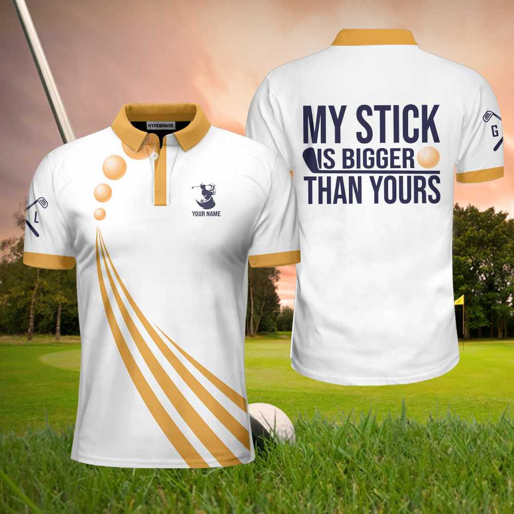 My Stick Is Bigger Than Yours Polo Shirt Funny Golf Shirt For Golfers Best Gift Idea For Male Players