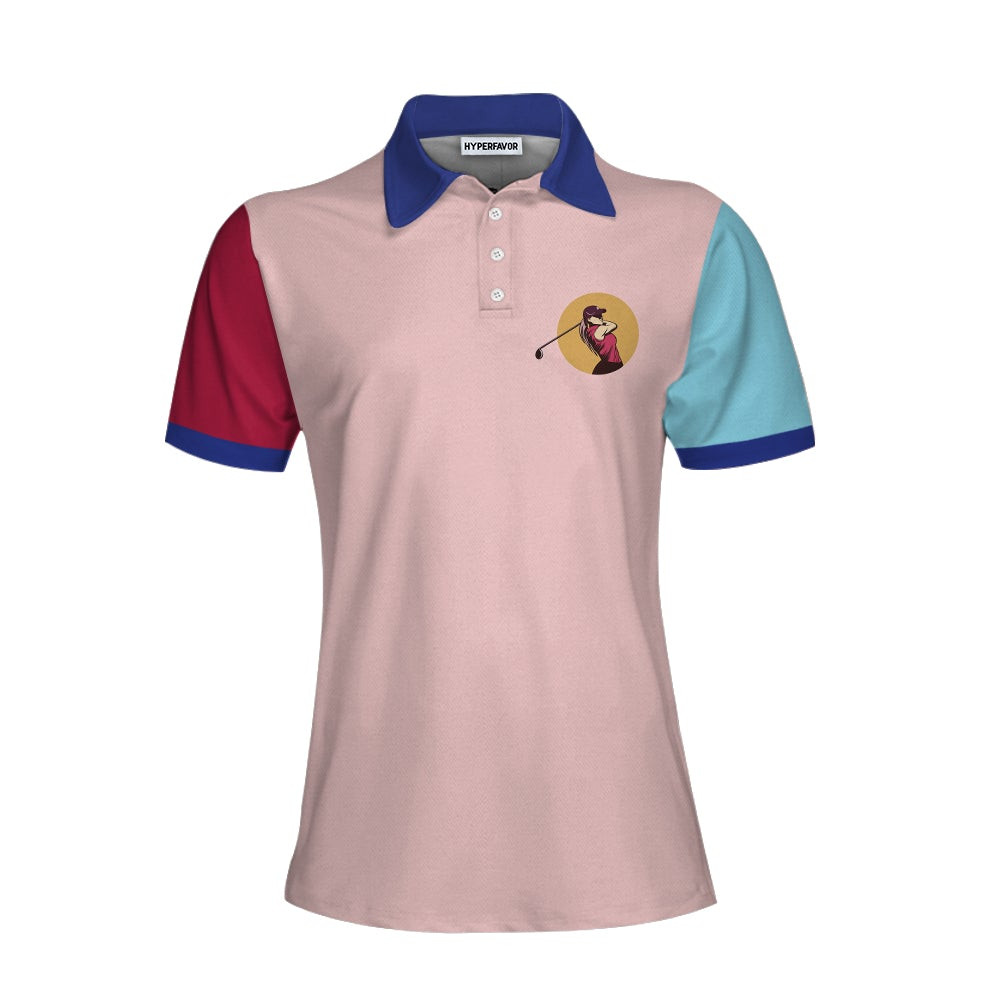 Never Underestimate A Girl Who Plays Golf Unique Design Golf Short Sleeve Women Polo Shirt Cool Golf Shirt For Ladies