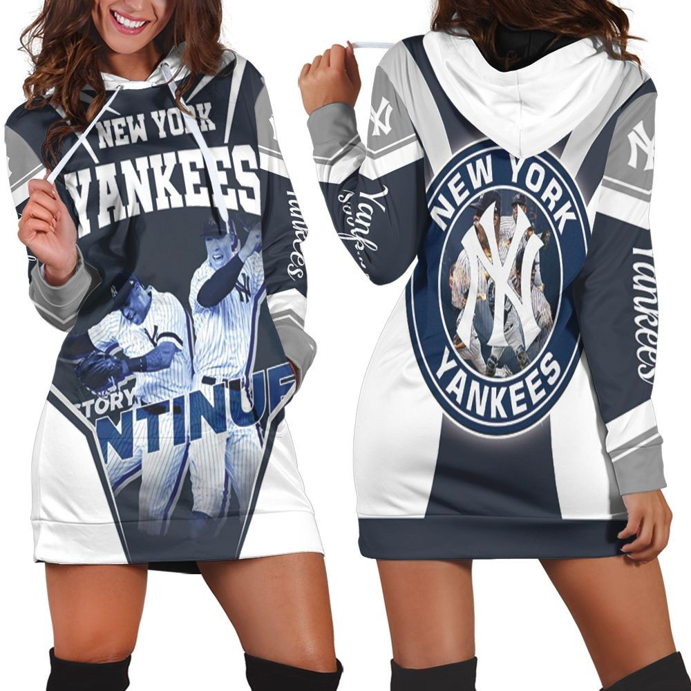 New York Yankees The Story Continues For Fan Hoodie Dress Sweater Dress Sweatshirt Dress