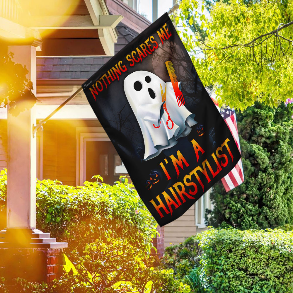 Nothing Scares Me Im A Hairstylist Halloween Flag Halloween Outdoor Decor Fall Yard House Decoration