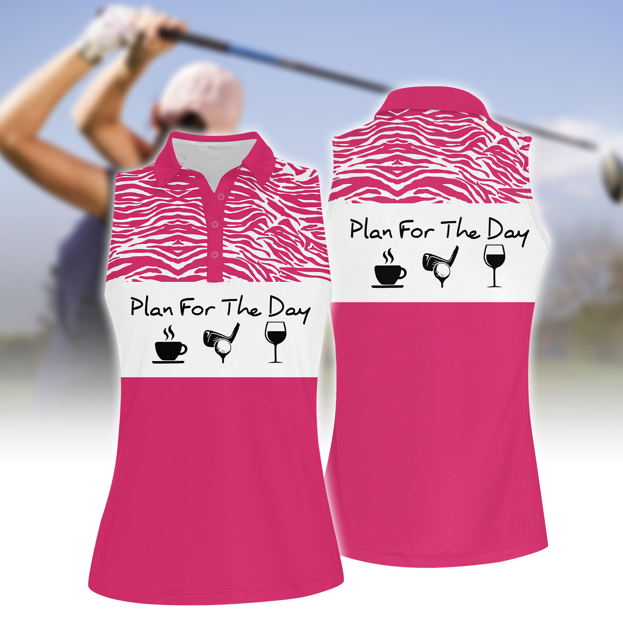 PLAN FOR THE DAY PINK GOLF Women Short Sleeve Polo Shirt Sleeveless Polo Shirt