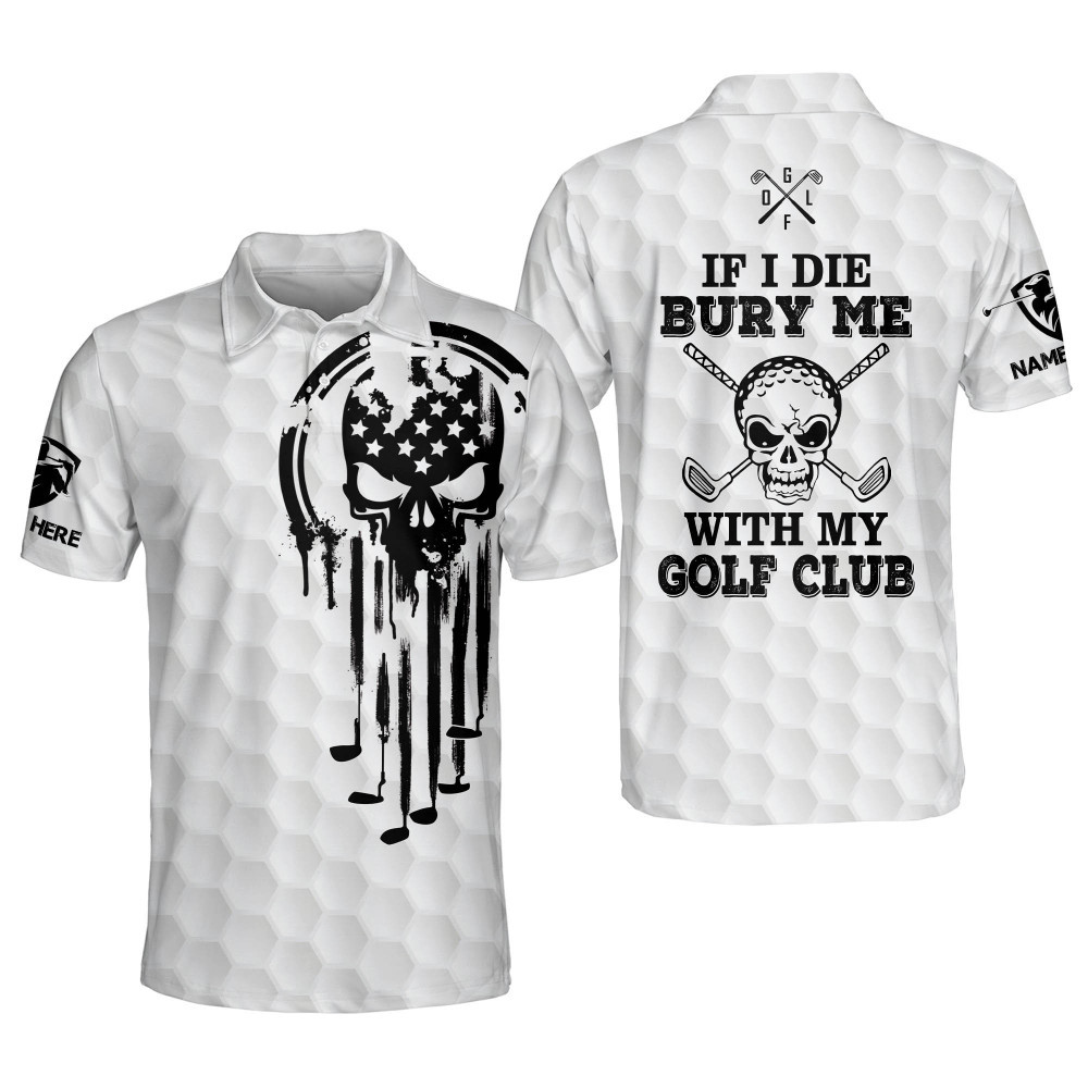 Personalized Funny Golf Shirts for Men If I Die Bury Me with My Golf Clubs Mens Skull Golf Shirts Short Sleeve Polo