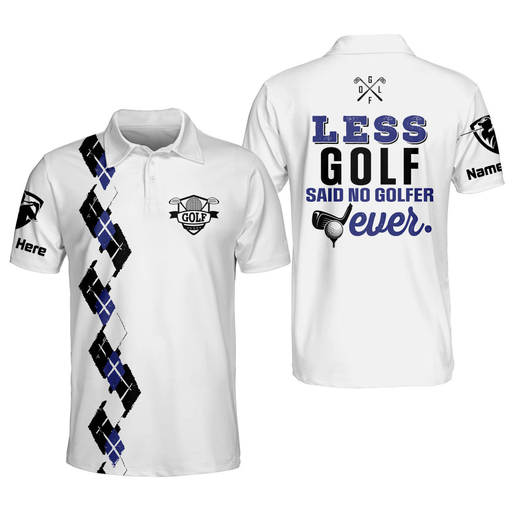 Personalized Funny Golf Shirts for Men Less Golf Said No Golfer Mens Golf Shirts Short Sleeve Polo Dry Fit Lightweight