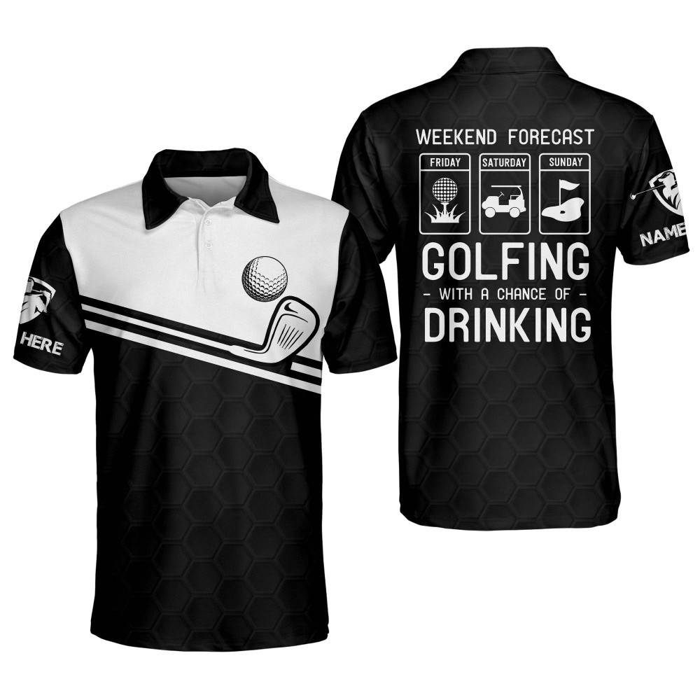 Personalized Funny Golf Shirts for Men Weekend Forecast Golfing with A Chance of Drinking Golf Shirts Short Sleeve Dry Fit Polo