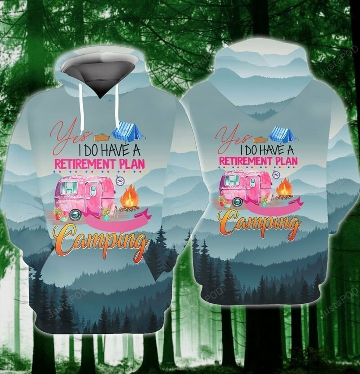 Plan Camping Yes I Do Have A Retirement Plan Camping 3d All Over Print Hoodie