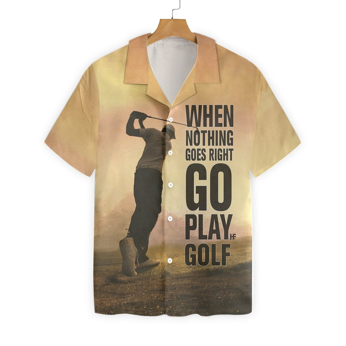 Play Golf When Nothing Goes Right Hawaiian Shirt