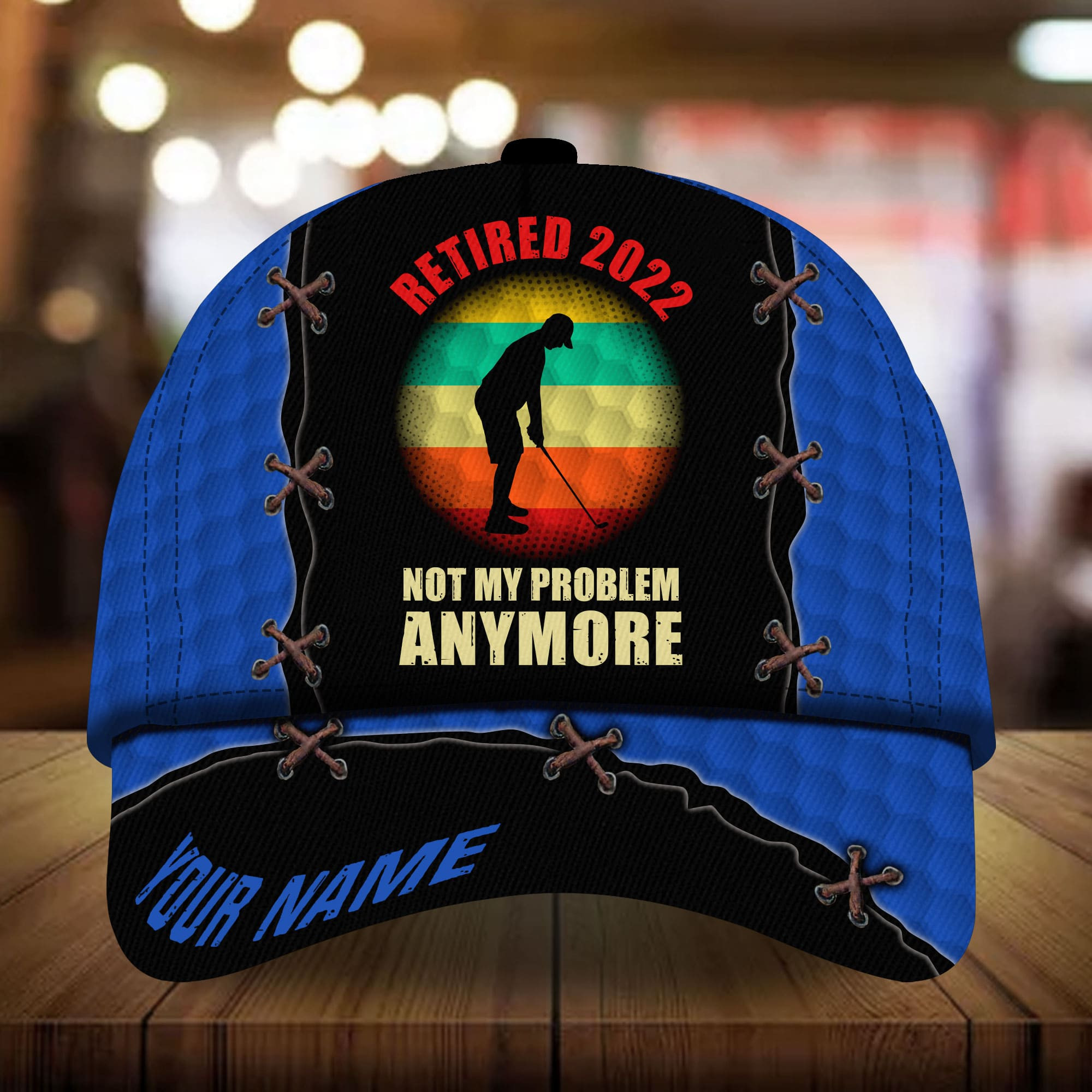 Premium Unique Retired Not My Problem Anymore Golf Hats Multicolored Personalized Classic Cap