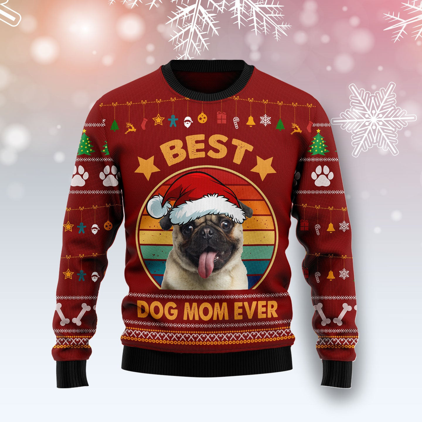 Pug Best Dog Mom Ever Ugly Christmas Sweater, Ugly Sweater For Men Women, Holiday Sweater
