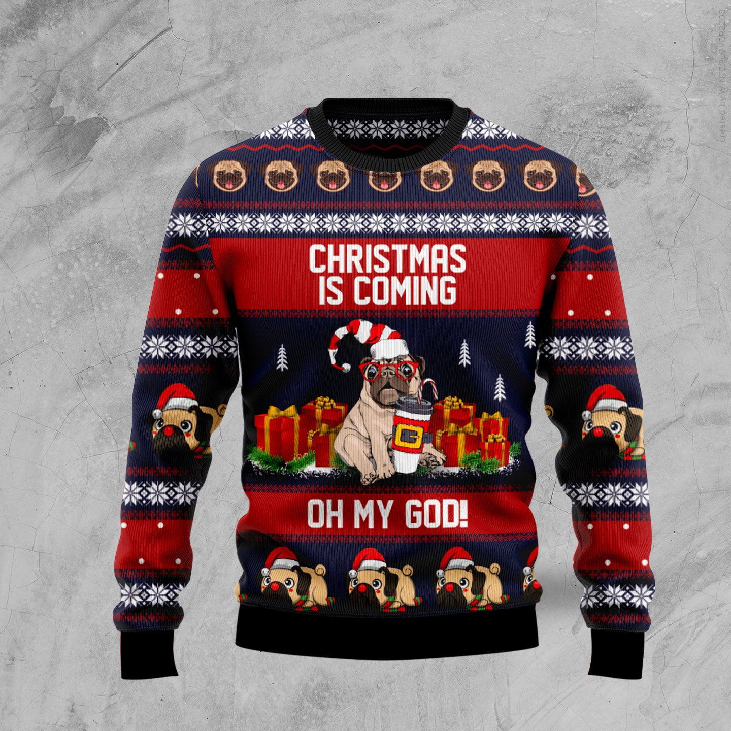 Pug Christmas Is Coming Ugly Christmas Sweater