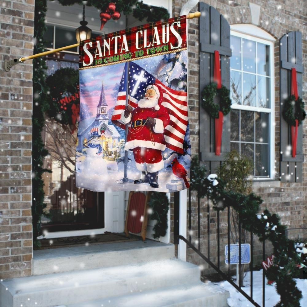 Santa Claus Is Coming To Town Merry Christmas American Flag Garden Flag House Flag