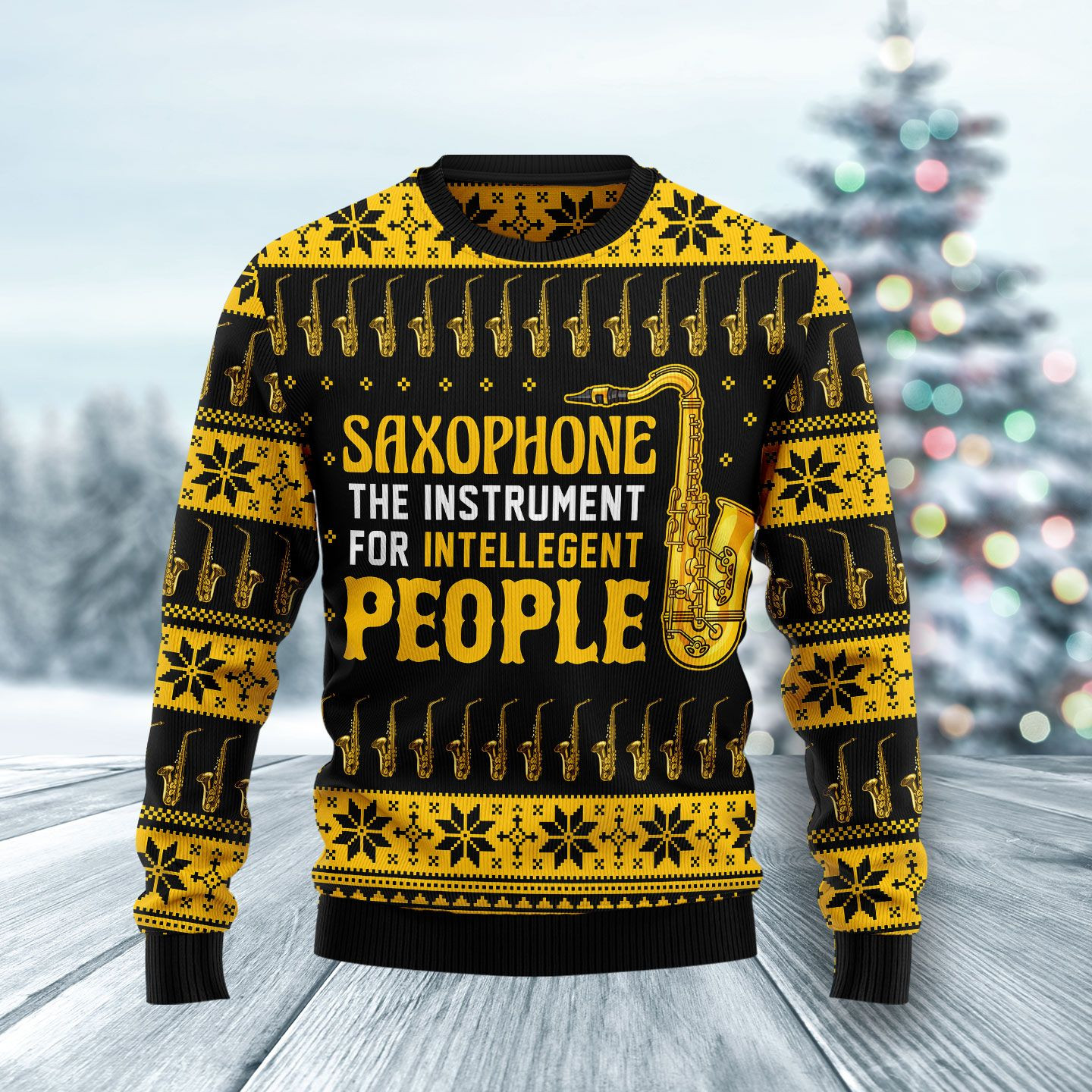 Saxophone The Instrument For Intellegent People Ugly Christmas Sweater