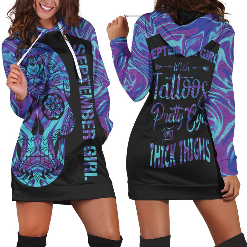 September Girl With Tattoos Pretty Eyes Thick Thighs Sugar Skull Holographic Color 3d Hoodie Dress Sweater Dress Sweatshirt Dress
