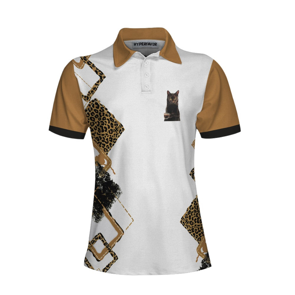 Shh My Coffee And I Are Having A Moment I Will Deal With You Later Short Sleeve Women Polo Shirt Leopard Shirt