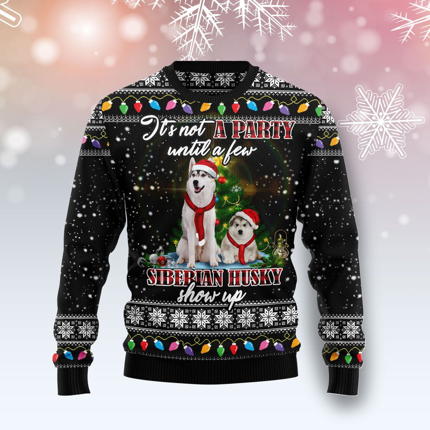 Siberian Husky Show Up Ugly Christmas Sweater