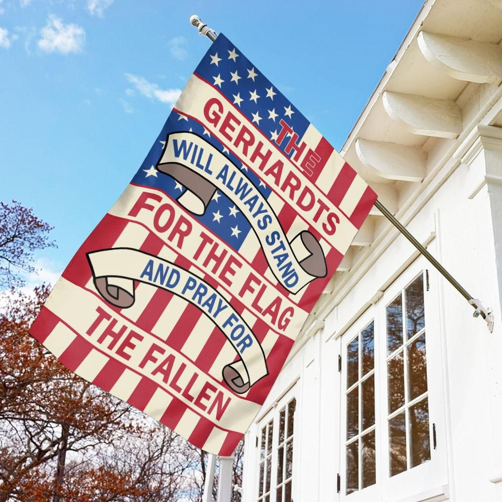 Stand For The Flag And Pray For The Fallen Garden Flag House Flag