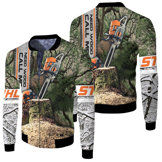 Stihl Need Wood Call Me Logo For Lovers Fleece Bomber Jacket