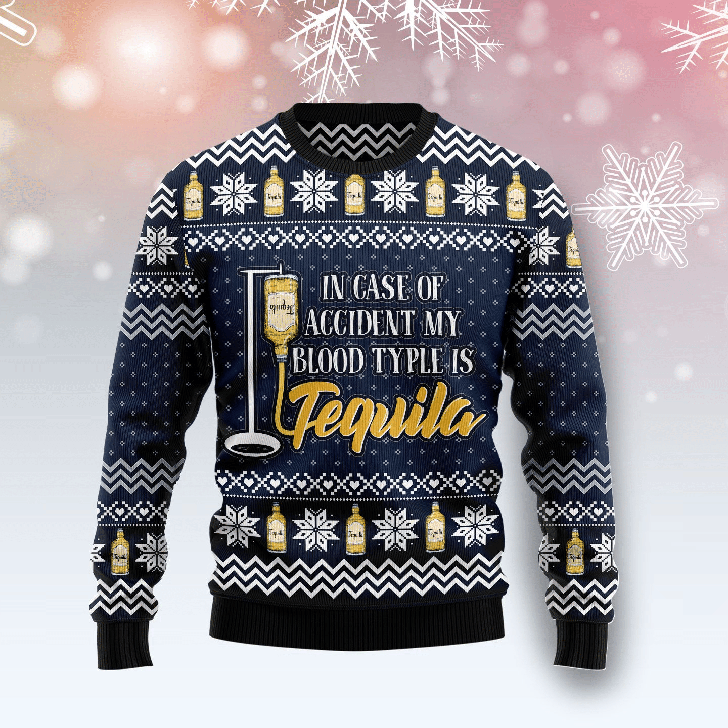 Tequila My blood Ugly Christmas Sweater Ugly Sweater For Men Women