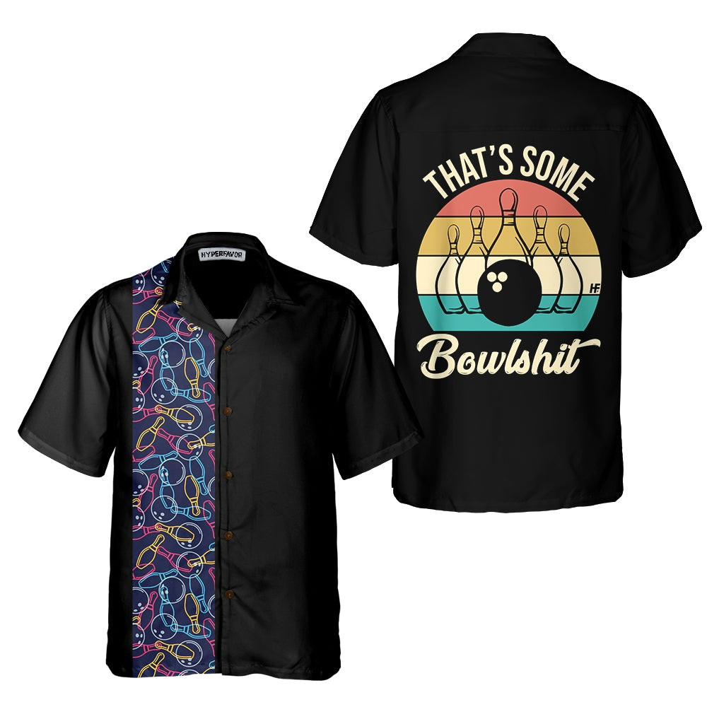 Thats Some Bowlshit Hawaiian Shirt Funny Bowling Shirt Best Gift For Bowling Players