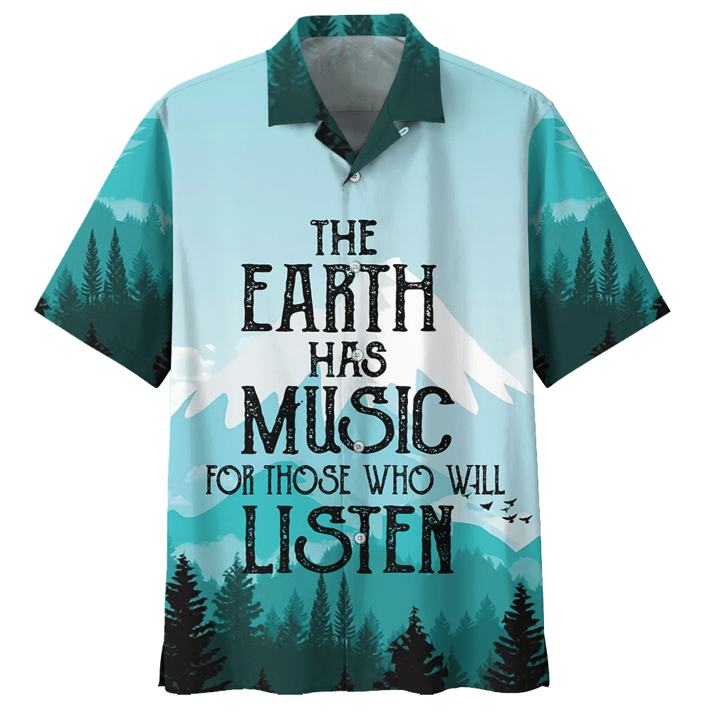 The Earth Has Music For Those Who Will Listen Camping Aloha Hawaiian Shirt Colorful Short Sleeve Summer Beach Casual Shirt For Men And Women