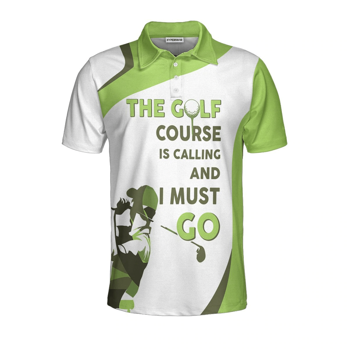 The Golf Course Is Calling And I Must Go Men Polo Shirt White And Green Golf Shirts Short Sleeve Polo For Men