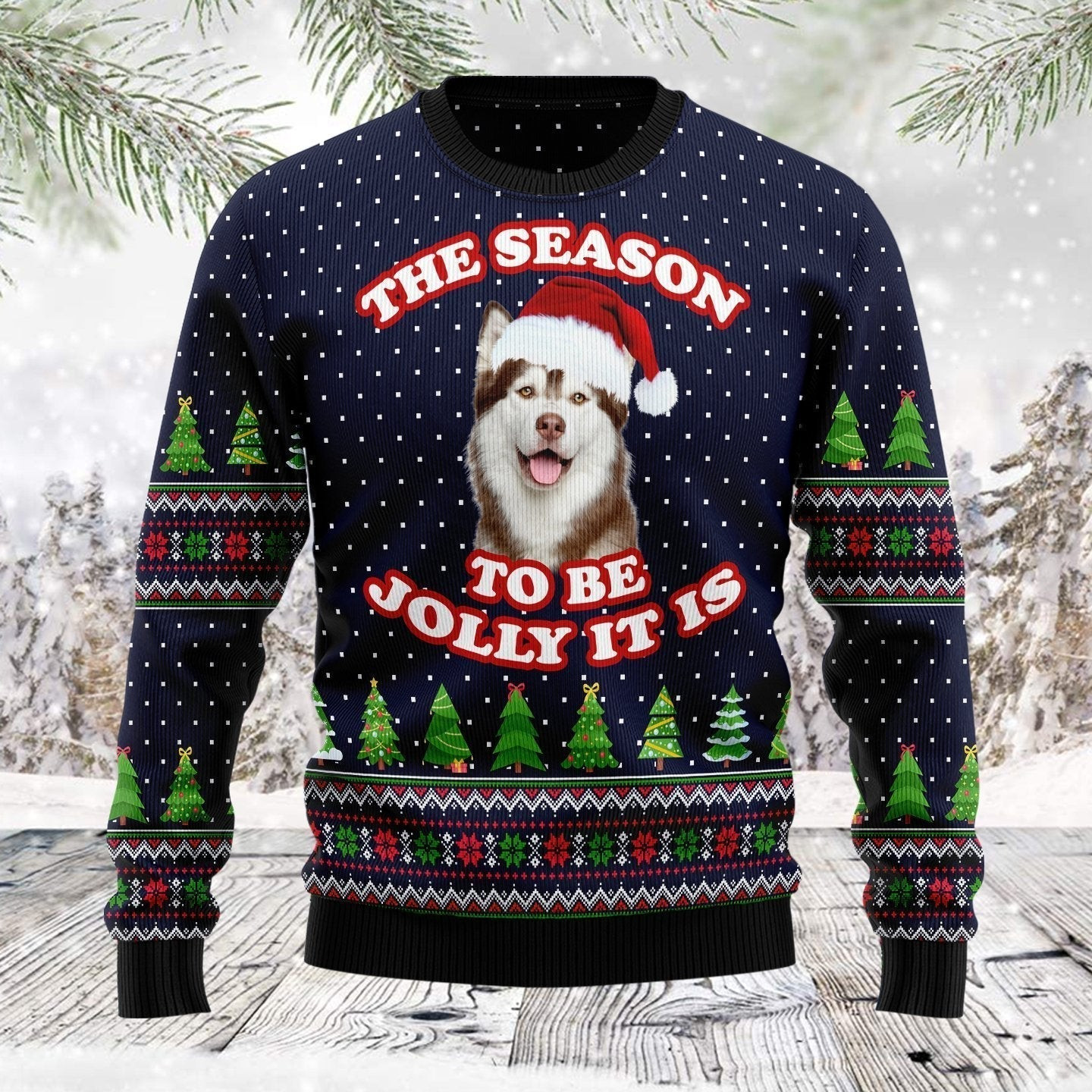 The Season To Be Jolly Siberian Husky Ugly Christmas Sweater Ugly Sweater For Men Women