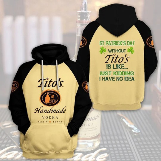 Titos St Patrick Days 3D Hoodie