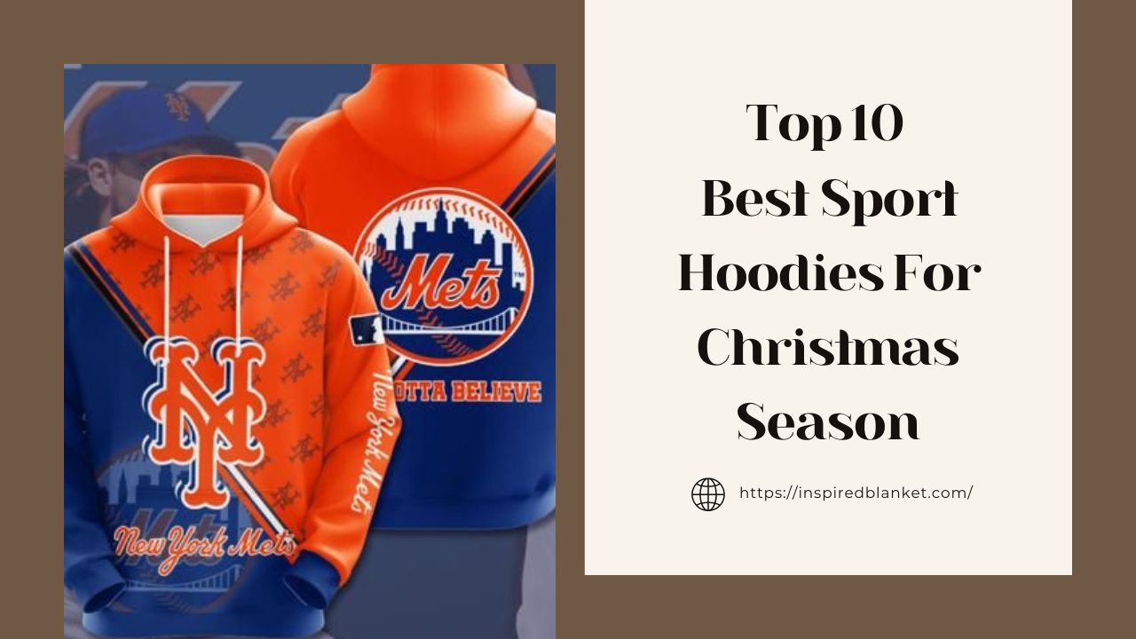 Top 10 Best Sport Hoodies For Christmas Season