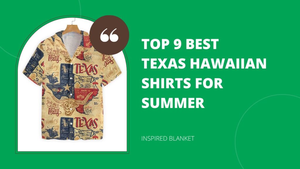 Top 9 Best Texas Hawaiian Shirts For Summer
