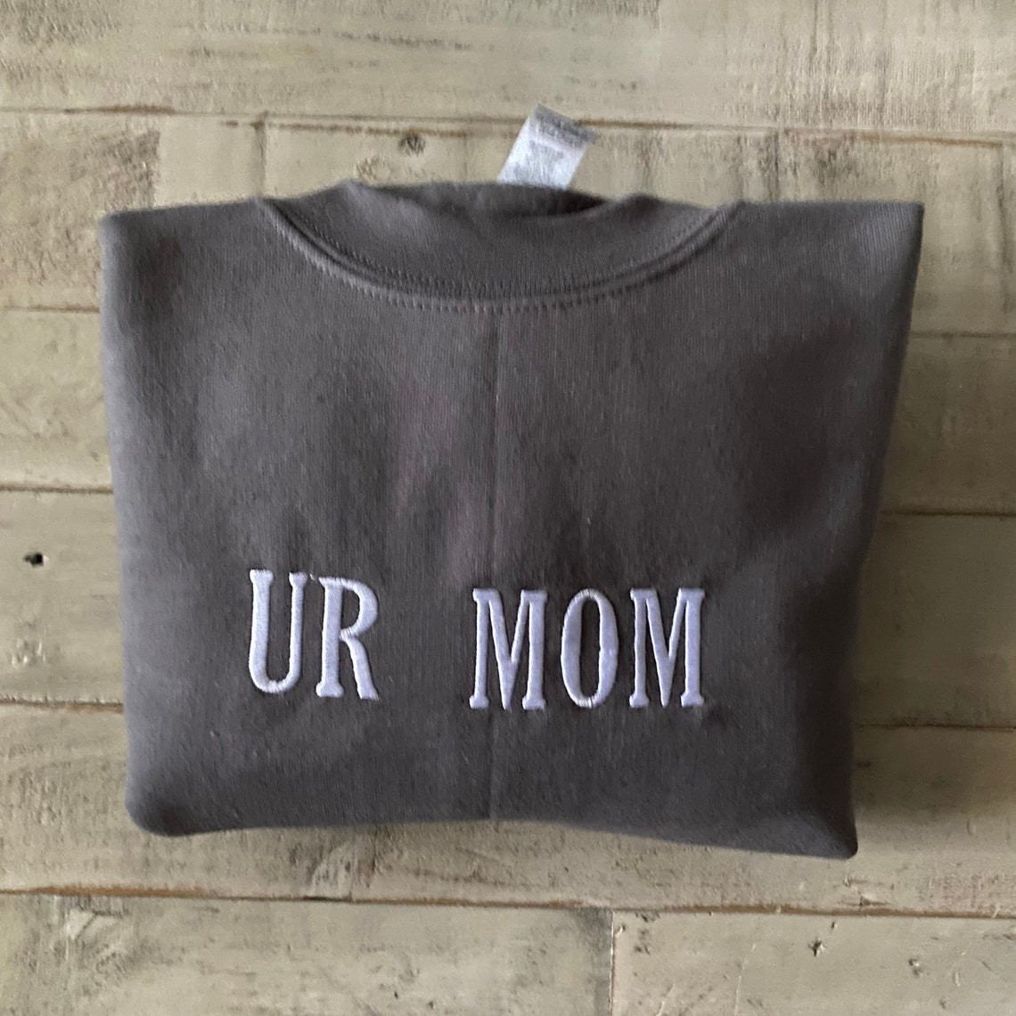 Ur Mom Your Mom Embroidered Sweatshirt Unisex Sweatshirt