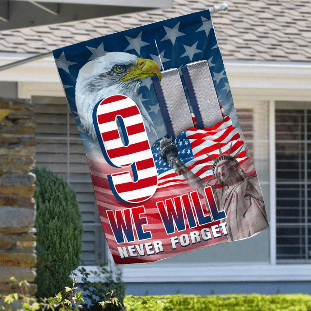 We Will Never Forget 9-11 Eagle American US Flag Patriot Day Garden Flag House Flag