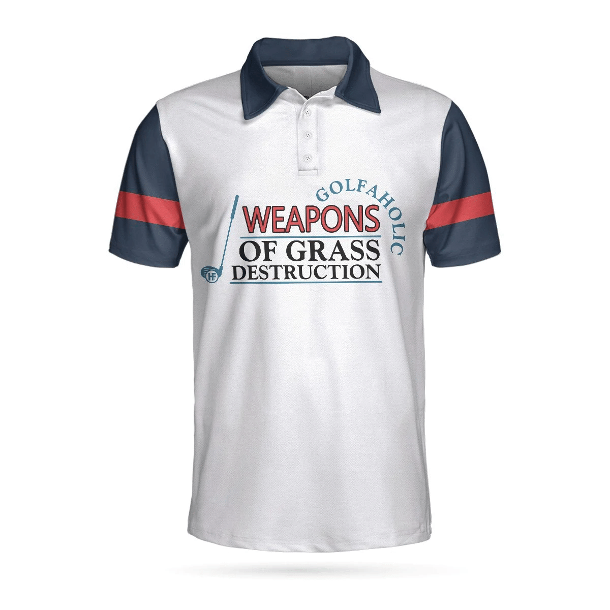 Weapons Of Grass Destruction Short Sleeve Polo Shirt Golfaholic Polo Shirt Best Golf Shirts Short Sleeve Polo For Men