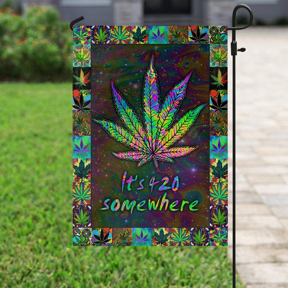 Weed its 420 somewhere Garden Flag House Flag