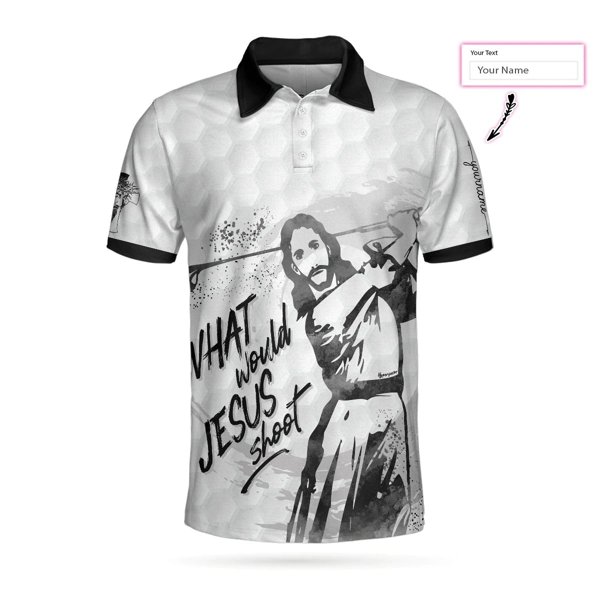 What Would Jesus Shoot Black And White Custom Polo Shirt Personalized Golf Shirts Short Sleeve Polo For Men