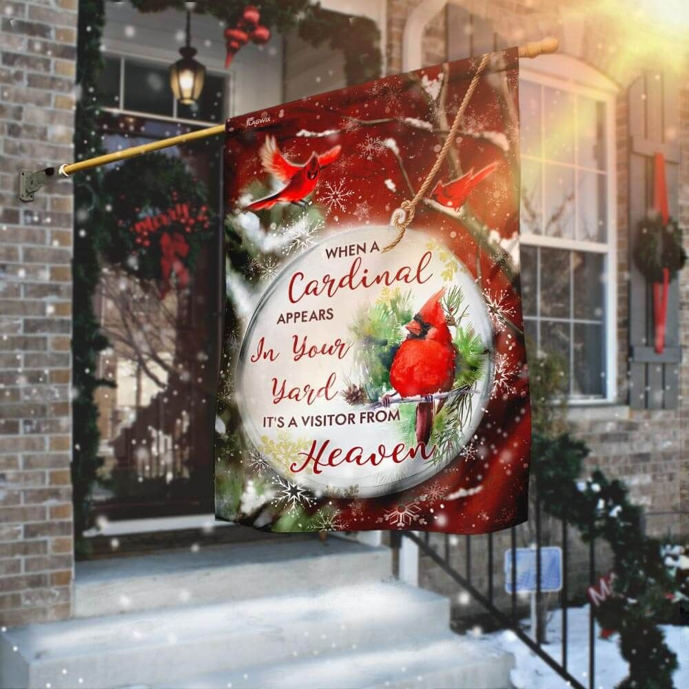 When A Cardinal Appears In Your Yard Its A Visitor From Heaven Merry Christmas Garden Flag House Flag