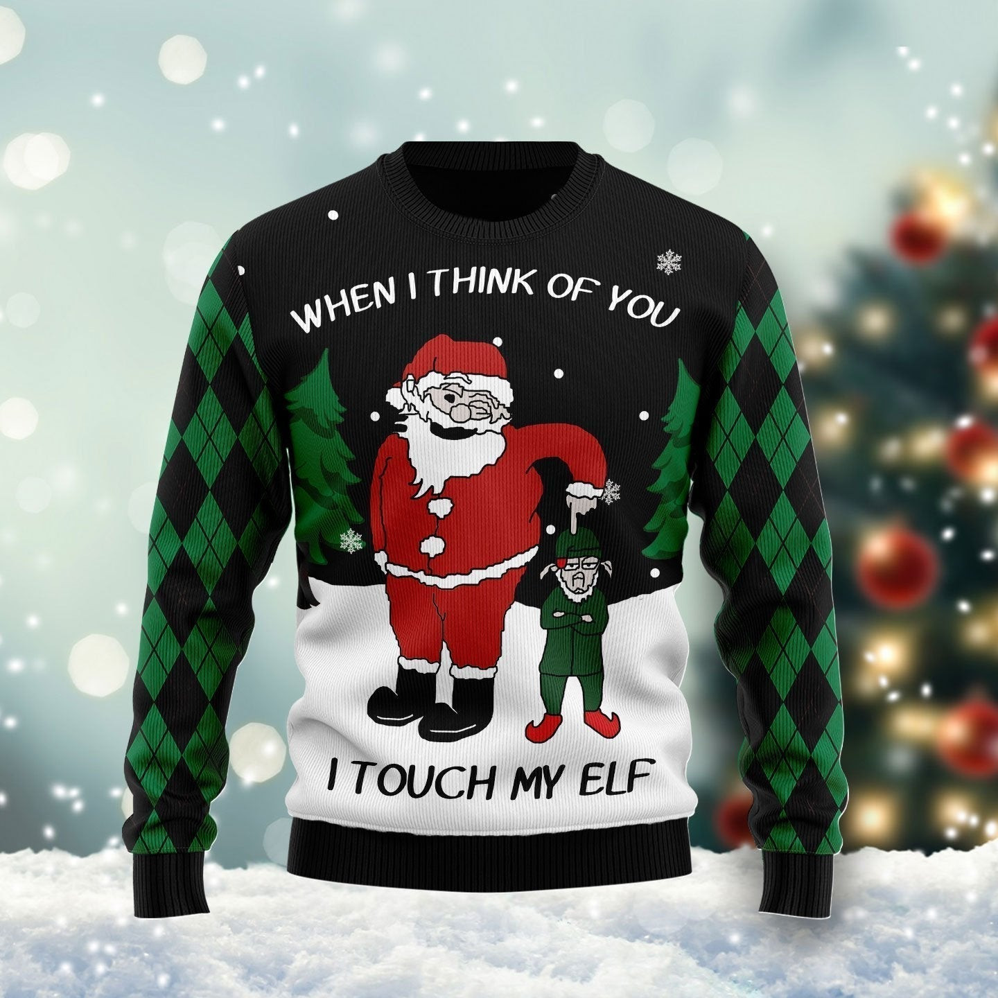 When I Think Of You I Touch My Elf Ugly Christmas Sweater Ugly Sweater For Men Women