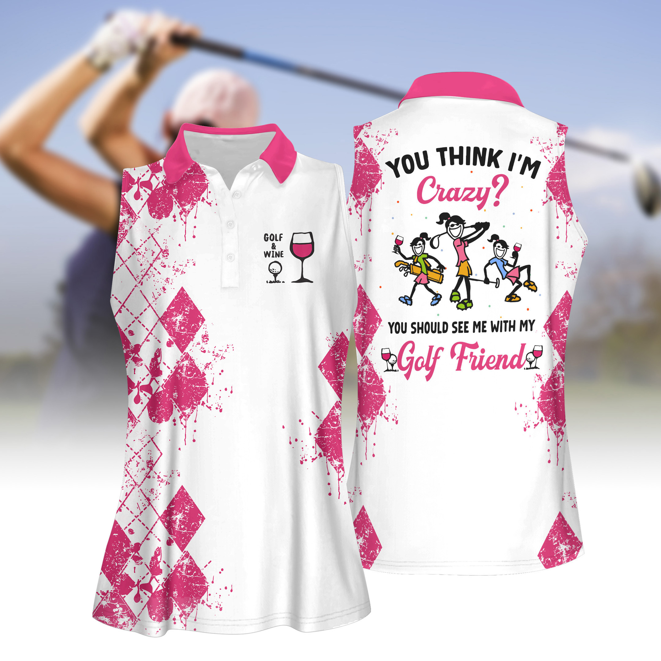 You Should See Me With My Golf Friends Wine Version Women Short Sleeve Polo Shirt Sleeveless Polo Shirt