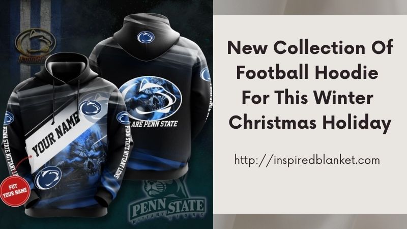 New Collection Of Football Hoodie For This Winter Christmas Holiday