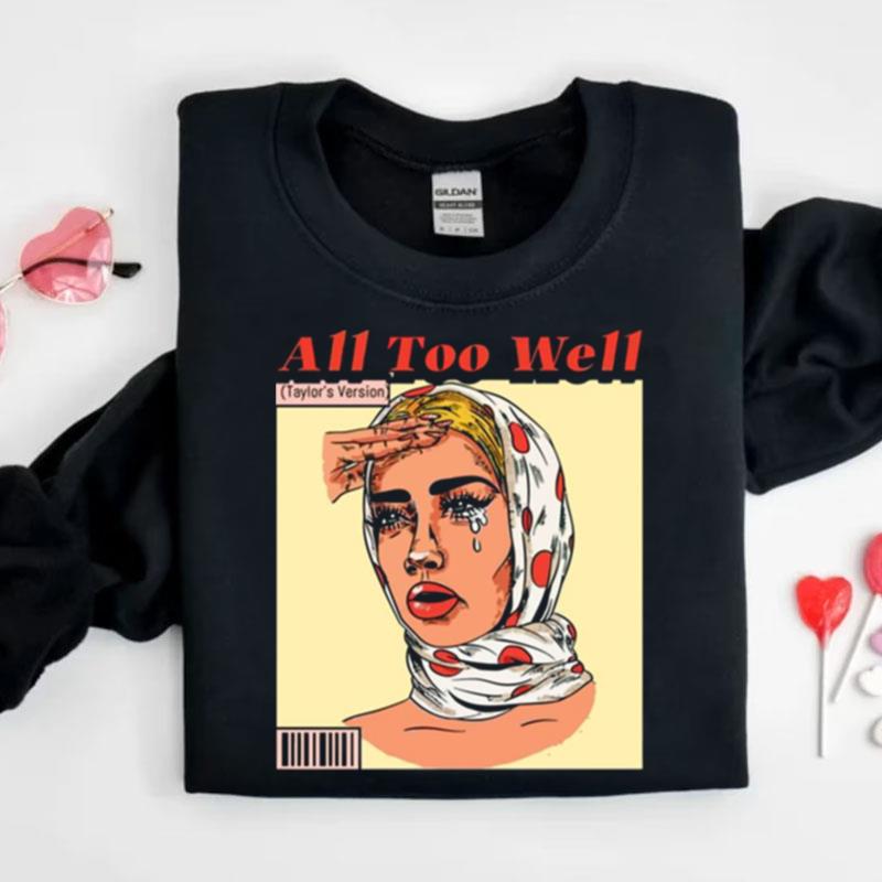All To Well Taylor Shirts