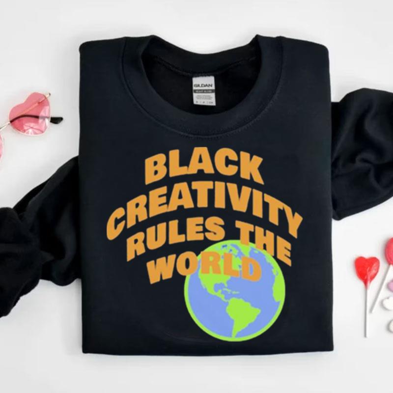 Black Creativity Rules The World New Shirts