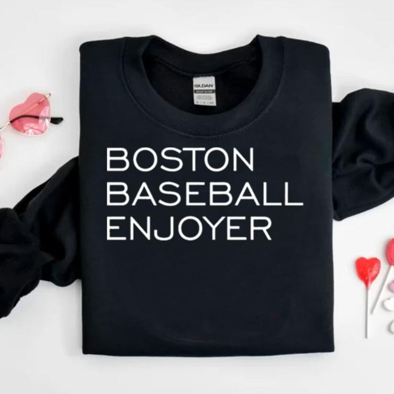 Boston Baseball Enjoyer Shirts