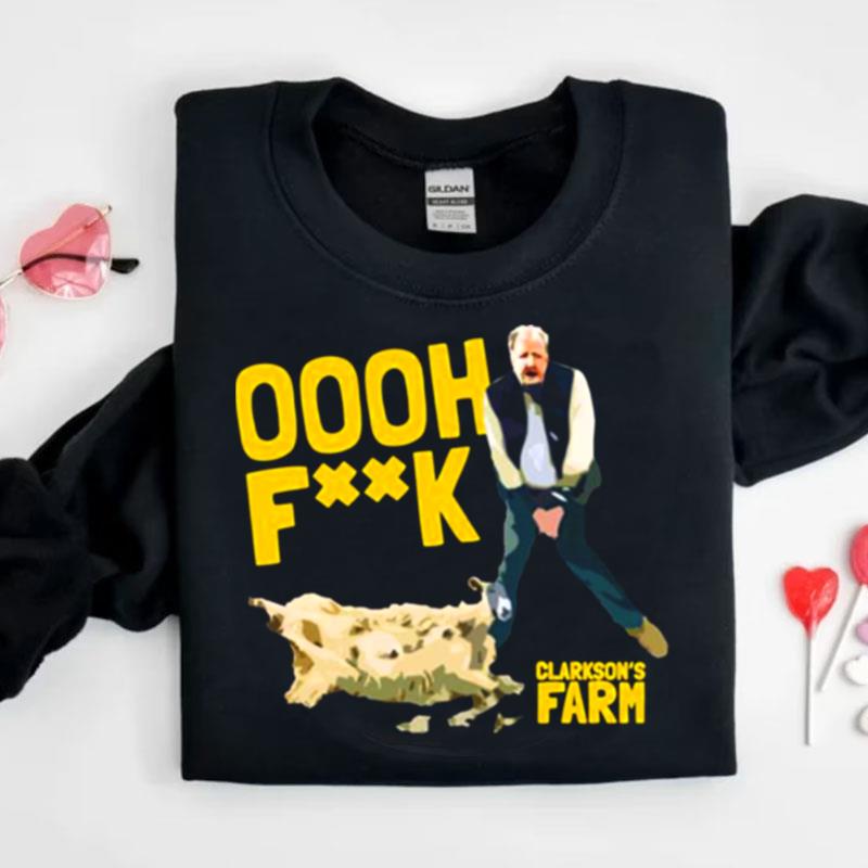 Clarkson's Farm Oooh Fk Shirts