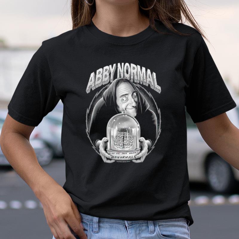 Eyegore Young Frankenstein Abby Normal Shirts