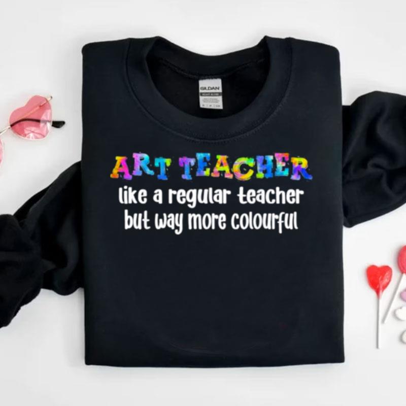 First Day Of School Back To School Teach Art Teacher Shirts