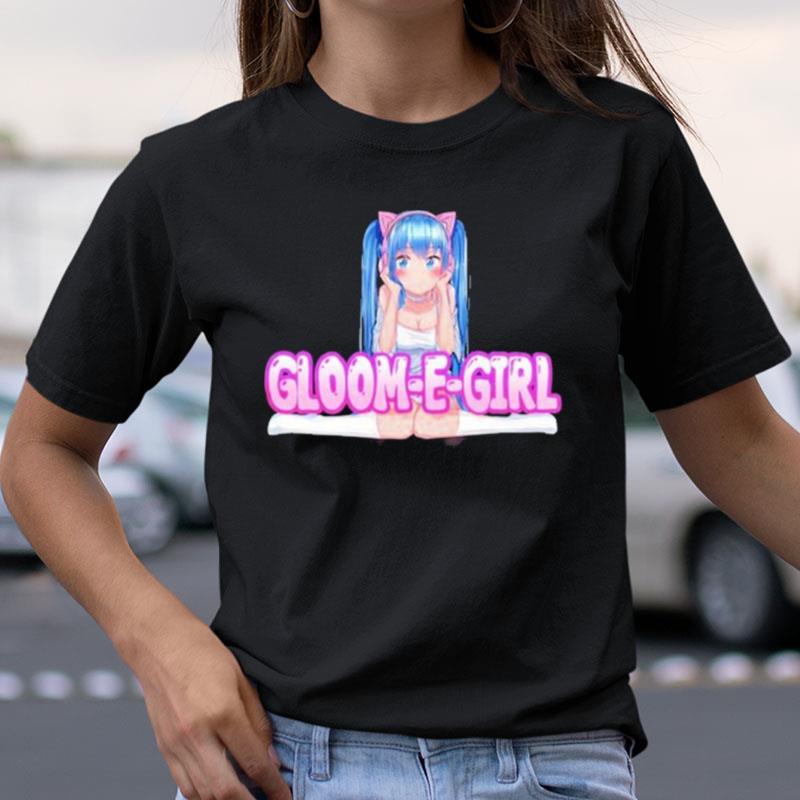 Gloom E Girl Shirts