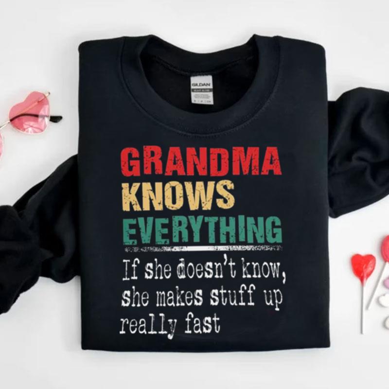 Grandma Knows Everything Shirts