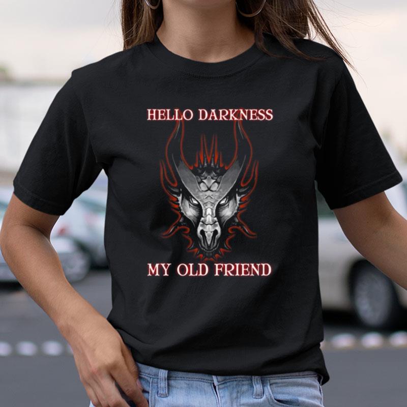 Hello Darkness Dragon My Old Friends Dragon Shirts