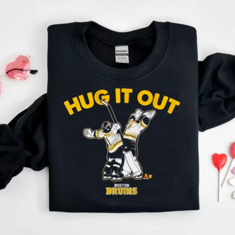 Hug It Out Boston Bruins Shirts
