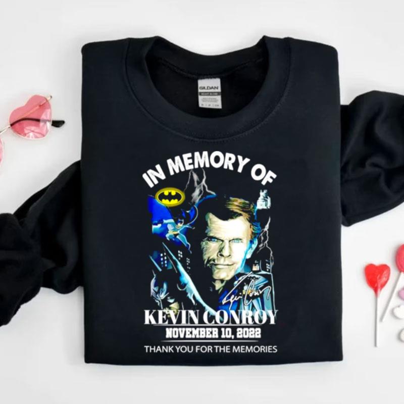 In Memory Of Kevin Conroy Thank You For The Memories Signature Shirts