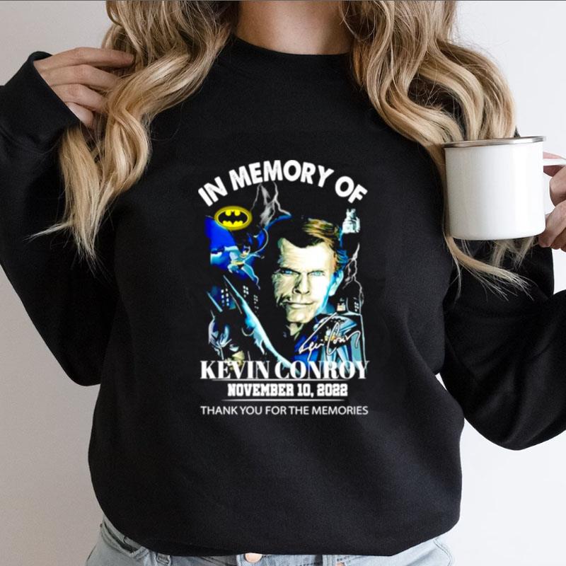 In Memory Of Kevin Conroy Thank You For The Memories Signature Shirts