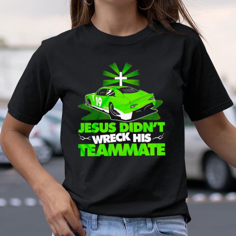 Jesus Didn't Wreck His Teammate Shirts